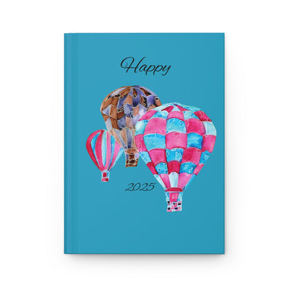 Hardcover Matte Journal with Happy 2025 and Hot Air Balloons - Artmakeyourmark.com